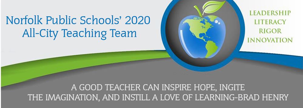 Norfolk Public Schools’ 2020 All-City Teaching Team Congratulations to Norfolk Public Schools’ 2020 